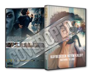 Kaybedecek Neyim Kaldı - Nothing to Lose - 2026 Türkçe Dvd Cover Tasarımı